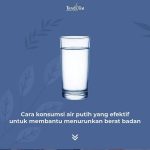 Cara konsumsi air putih untuk diet