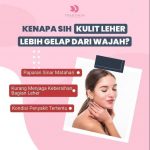 PENYEBAB KULIT LEHER KAMU LEBIH HITAM DARIPADA WAJAH
